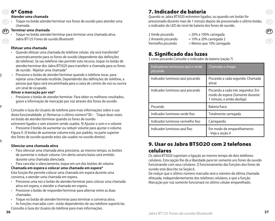 6* como, Indicador de bateria, Significado das luzes | Usar os jabra bt5o2o com 2 telefones celulares | Jabra REVC 81-00491 User Manual | Page 21 / 31