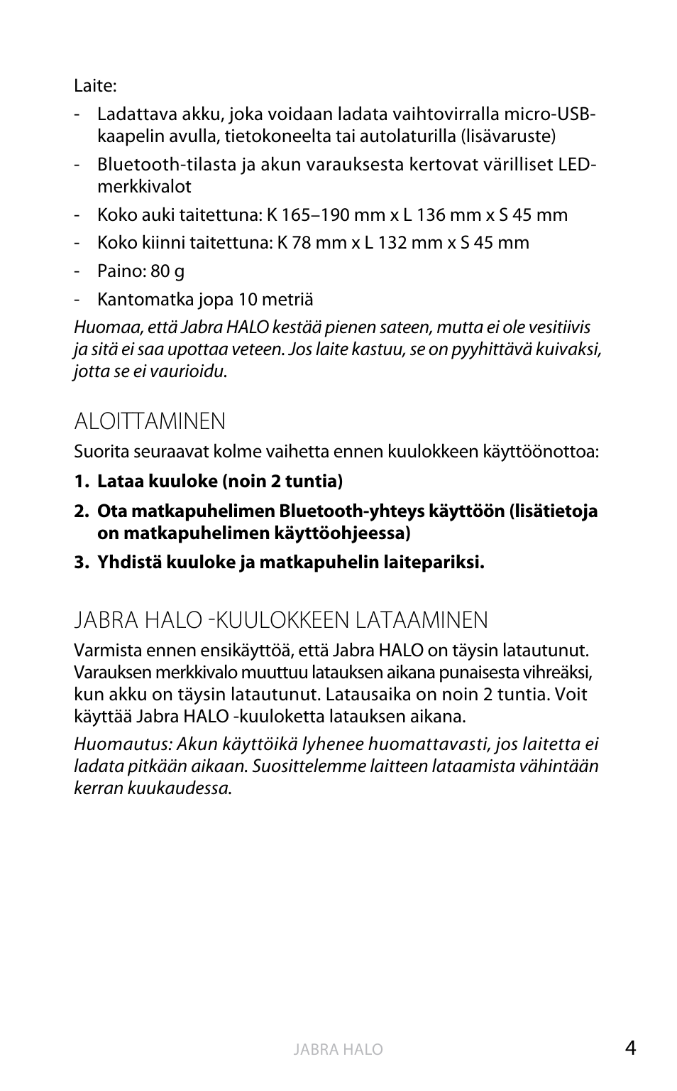 Suomi, Aloittaminen, Jabra halo -kuulokkeen lataaminen | Jabra HALO BT650s User Manual | Page 183 / 518