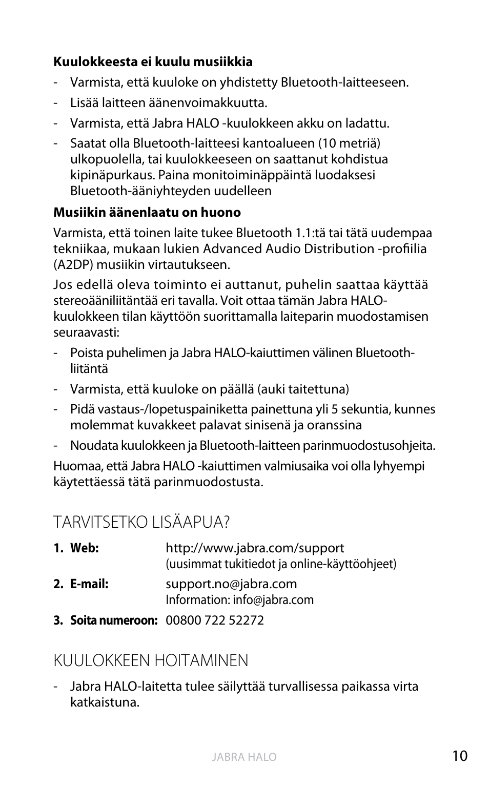 Suomi, Tarvitsetko lisäapua, Kuulokkeen hoitaminen | Jabra HALO BT650s User Manual | Page 189 / 518