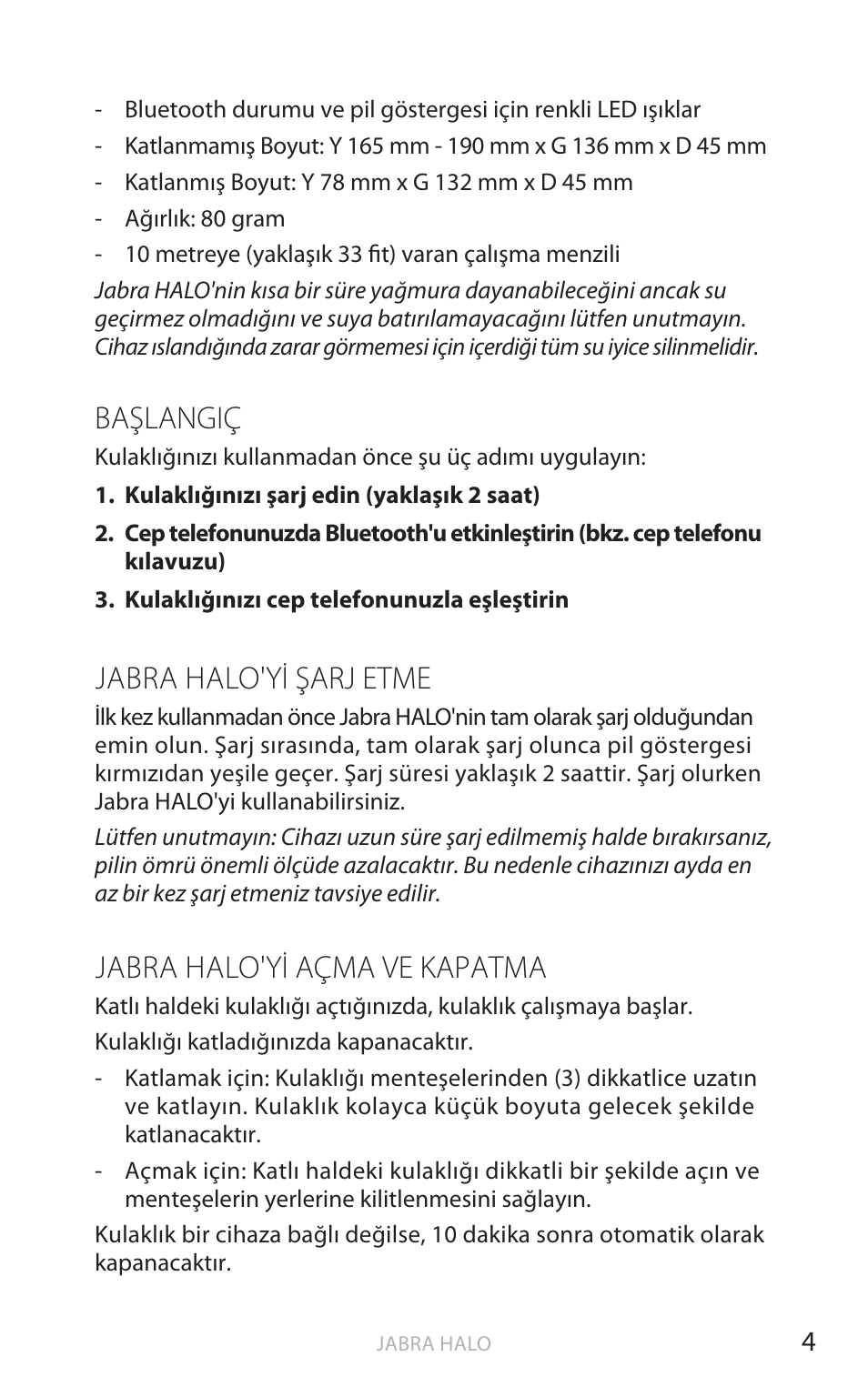 Türk çe, Başlangıç, Jabra halo'yi şarj etme | Jabra halo'yi açma ve kapatma | Jabra HALO BT650s User Manual | Page 341 / 518