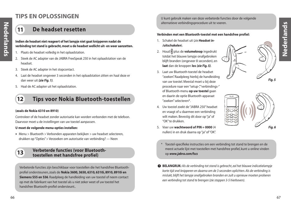 Nederlands, Tips voor nokia bluetooth-toestellen 12, De headset resetten 11 tips en oplossingen | Jabra 250 User Manual | Page 34 / 87