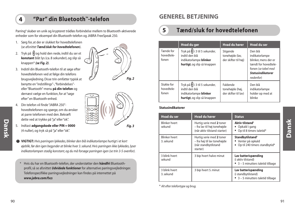 Dansk, Tænd/sluk for hovedtelefonen 5 generel betjening, Par” din bluetooth | Telefon 4 | Jabra 250 User Manual | Page 46 / 87