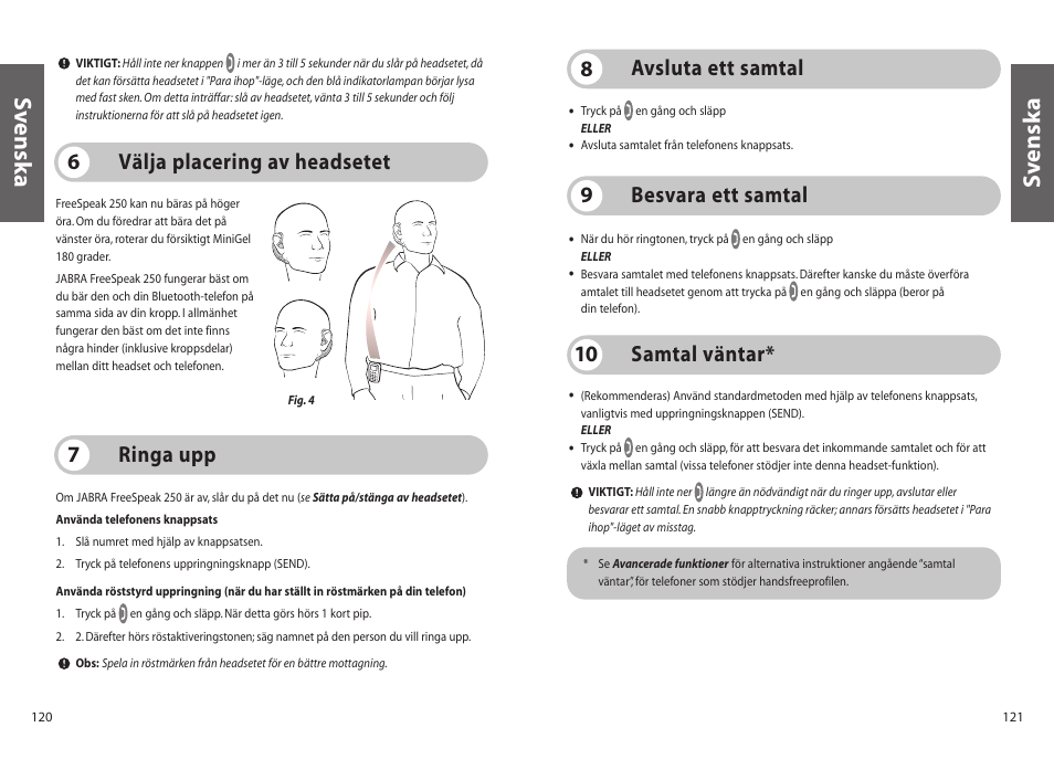 Sv enska s v enska, Samtal väntar* 10, Avsluta ett samtal 8 | Besvara ett samtal 9, Ringa upp 7, Välja placering av headsetet 6 | Jabra 250 User Manual | Page 61 / 87