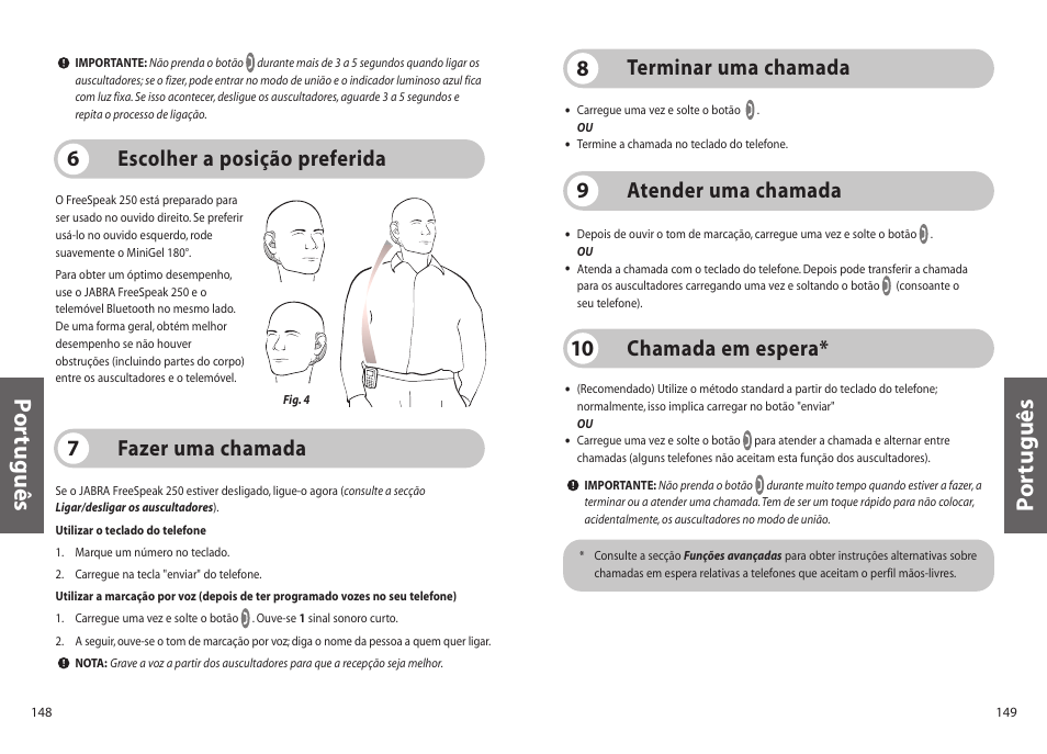 Po rtuguês, Chamada em espera* 10, Terminar uma chamada 8 fazer uma chamada 7 | Escolher a posição preferida 6, Atender uma chamada 9 | Jabra 250 User Manual | Page 75 / 87