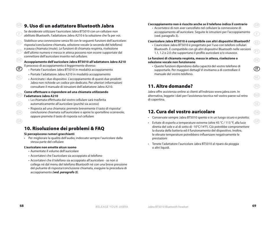 Altre domande, Cura del vostro auricolare, Uso di un adattatore bluetooth jabra | Risoluzione dei problemi & faq | Jabra BT5010 User Manual | Page 37 / 75