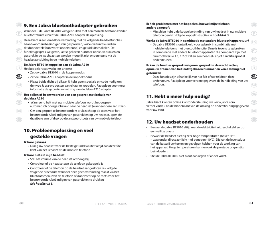 Hebt u meer hulp nodig, Uw headset onderhouden, Een jabra bluetoothadapter gebruiken | Probleemoplossing en veel gestelde vragen | Jabra BT5010 User Manual | Page 43 / 75