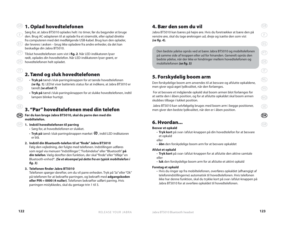 Bær den som du vil, Forskydelig boom arm, Hvordan | Oplad hovedtelefonen, Tænd og sluk hovedtelefonen, “par” hovedtelefonen med din telefon | Jabra BT5010 User Manual | Page 64 / 75