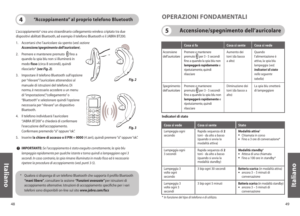 Italiano, 5operazioni fondamentali, Accensione/spegnimento dell’auricolare | Jabra BT200 User Manual | Page 25 / 87