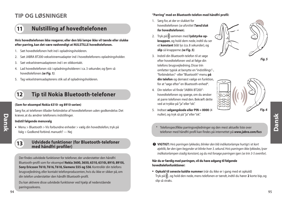 Dansk, Tip til nokia bluetooth-telefoner 12, Nulstilling af hovedtelefonen 11 tip og løsninger | Jabra BT200 User Manual | Page 48 / 87