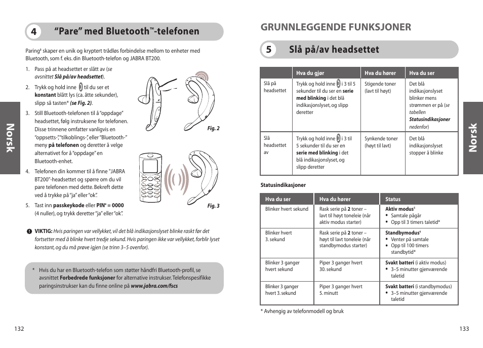 Norsk, Slå på/av headsettet 5 grunnleggende funksjoner, Pare” med bluetooth | Telefonen 4 | Jabra BT200 User Manual | Page 67 / 87