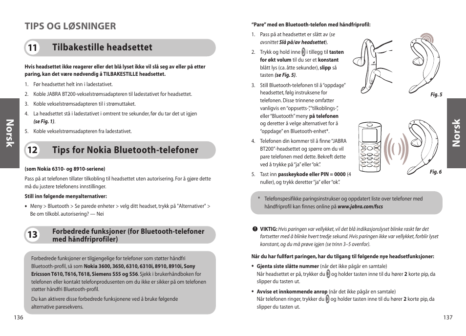 Norsk, Tips for nokia bluetooth-telefoner 12, Tilbakestille headsettet 11 tips og løsninger | Jabra BT200 User Manual | Page 69 / 87