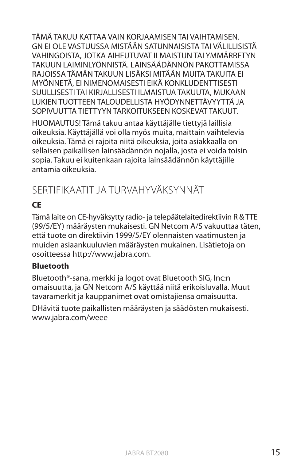 Sertifikaatit ja turvahyväksynnät, Suomi | Jabra BT2080 User Manual | Page 187 / 495