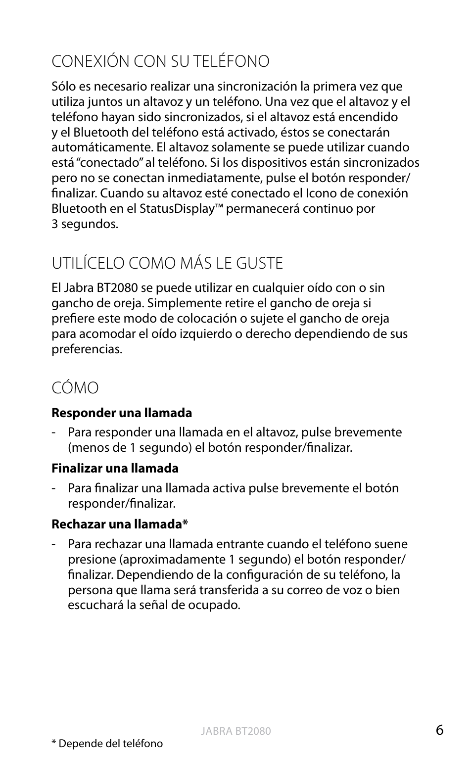 Conexión con su teléfono, Utilícelo como más le guste, Cómo | Inglés | Jabra BT2080 User Manual | Page 260 / 495