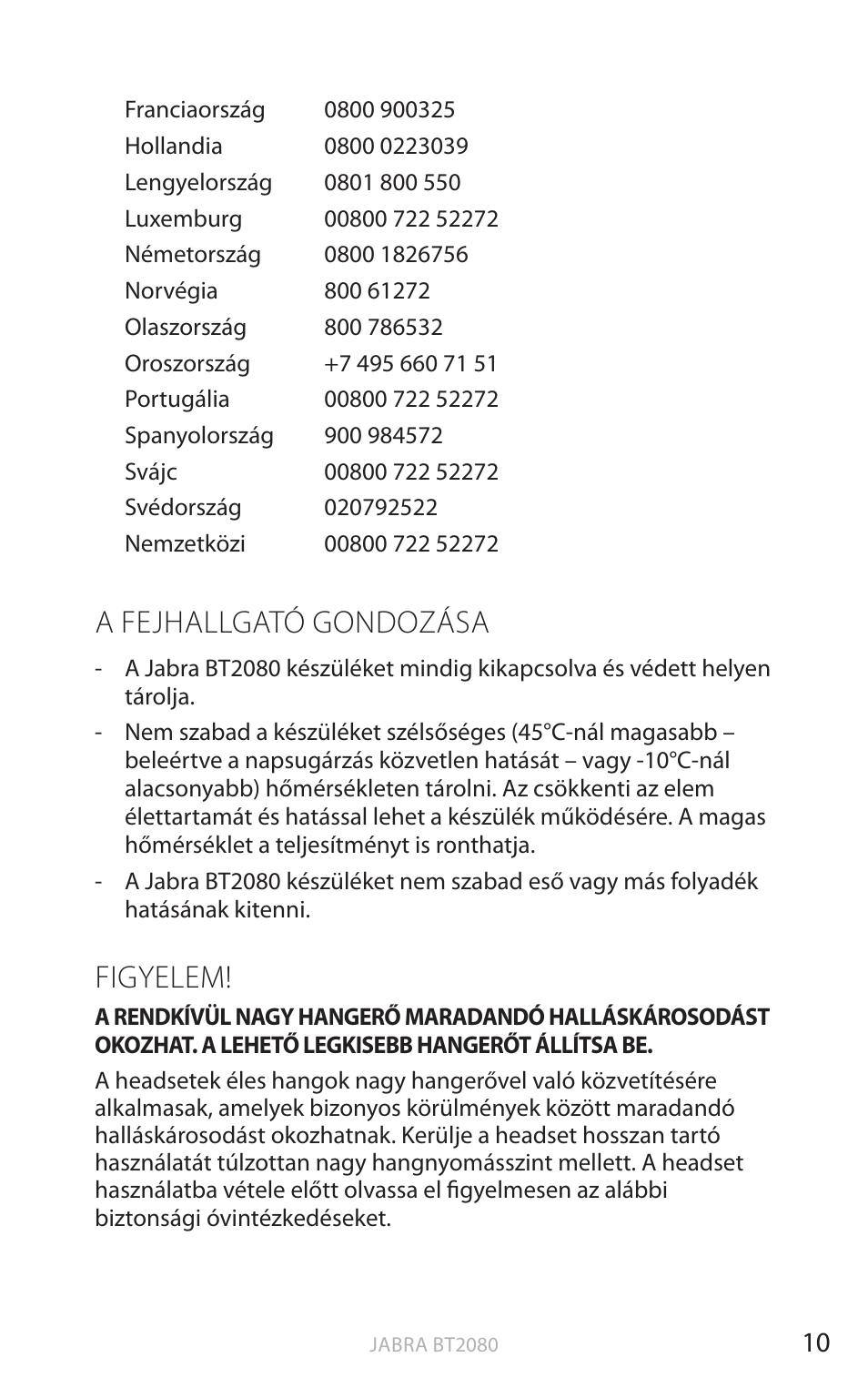 A fejhallgató gondozása, Figyelem, English | Jabra BT2080 User Manual | Page 350 / 495
