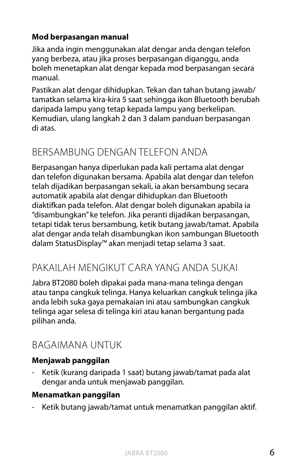 Bersambung dengan telefon anda, Pakailah mengikut cara yang anda sukai, Bagaimana untuk | Bahasa ingger is | Jabra BT2080 User Manual | Page 471 / 495