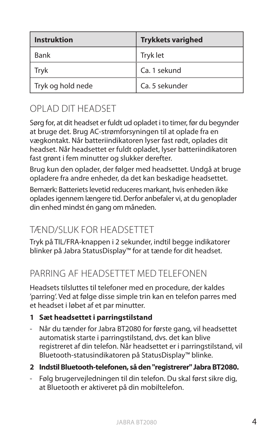 Oplad dit headset, Tænd/sluk for headsettet, Parring af headsettet med telefonen | Dansk | Jabra BT2080 User Manual | Page 55 / 495