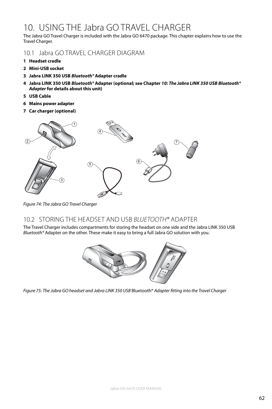 Using the jabra go travel charger, 1 jabra go travel charger diagram, 2 storing the headset and usb bluetooth® adapter | En g li sh | Jabra GO 6470 User Manual | Page 62 / 77