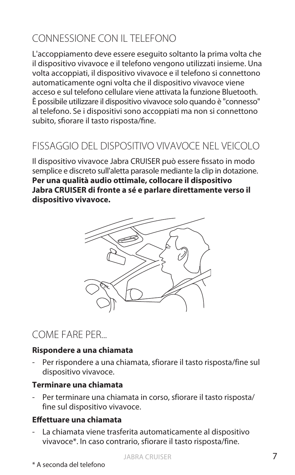 Connessione con il telefono, Fissaggio del dispositivo vivavoce nel veicolo, Come fare per | It aliano | Jabra Cruiser User Manual | Page 210 / 491