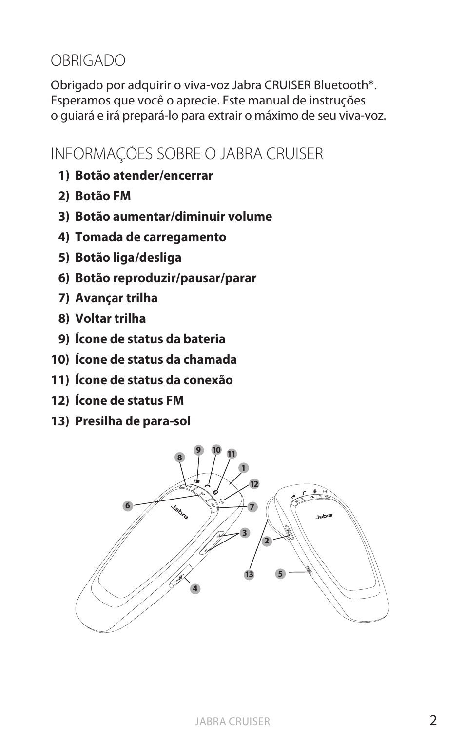 Obrigado, Informações sobre o jabra cruiser, Inglês | Jabra Cruiser User Manual | Page 222 / 491