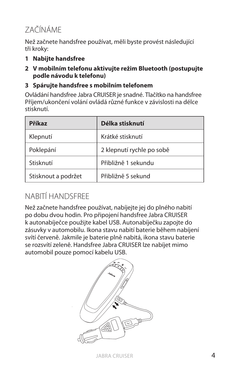 Začínáme, Nabití handsfree, Angič tina | Jabra Cruiser User Manual | Page 271 / 491
