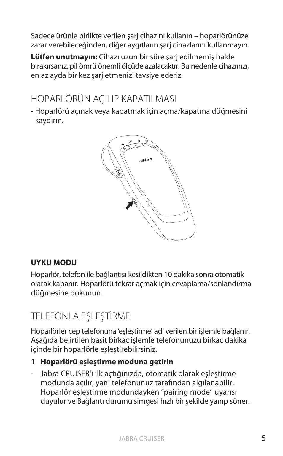 Hoparlörün açilip kapatilmasi, Telefonla eşleştirme, Türk çe | Jabra Cruiser User Manual | Page 322 / 491