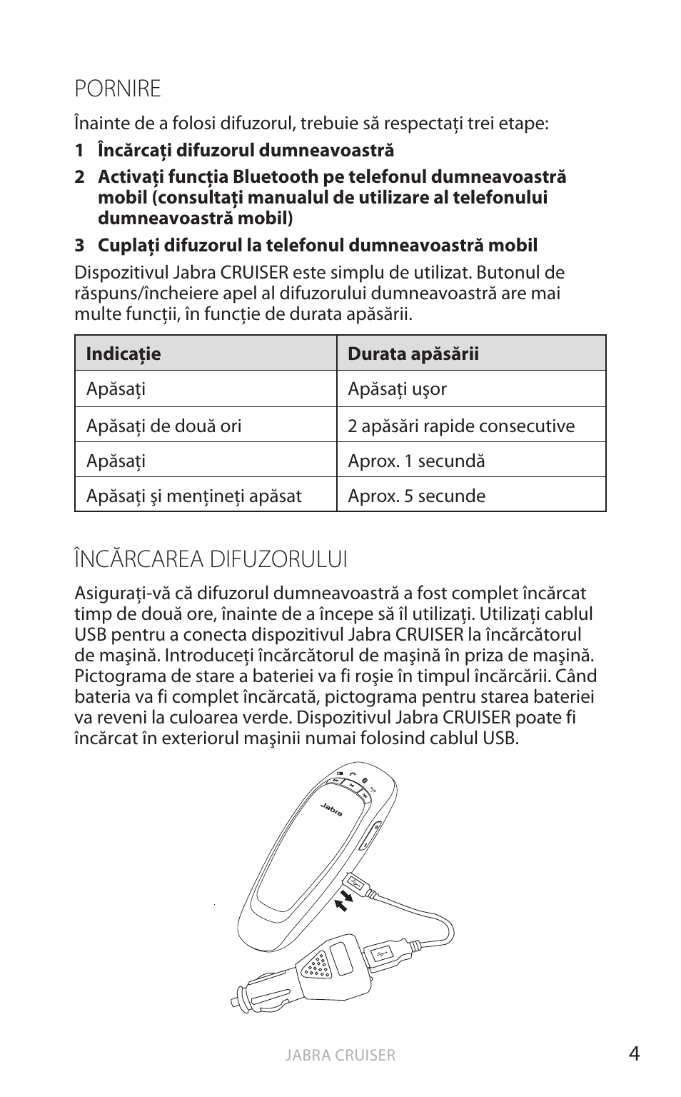 Pornire, Încărcarea difuzorului, Rom ână | Jabra Cruiser User Manual | Page 354 / 491