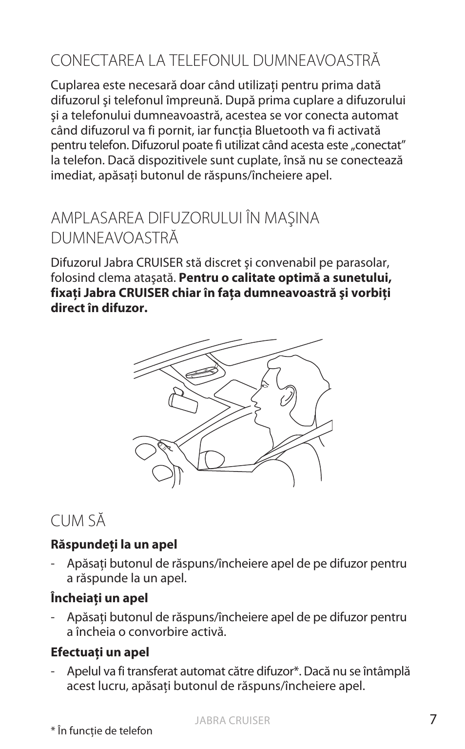 Conectarea la telefonul dumneavoastră, Amplasarea difuzorului în maşina dumneavoastră, Cum să | Rom ână | Jabra Cruiser User Manual | Page 357 / 491