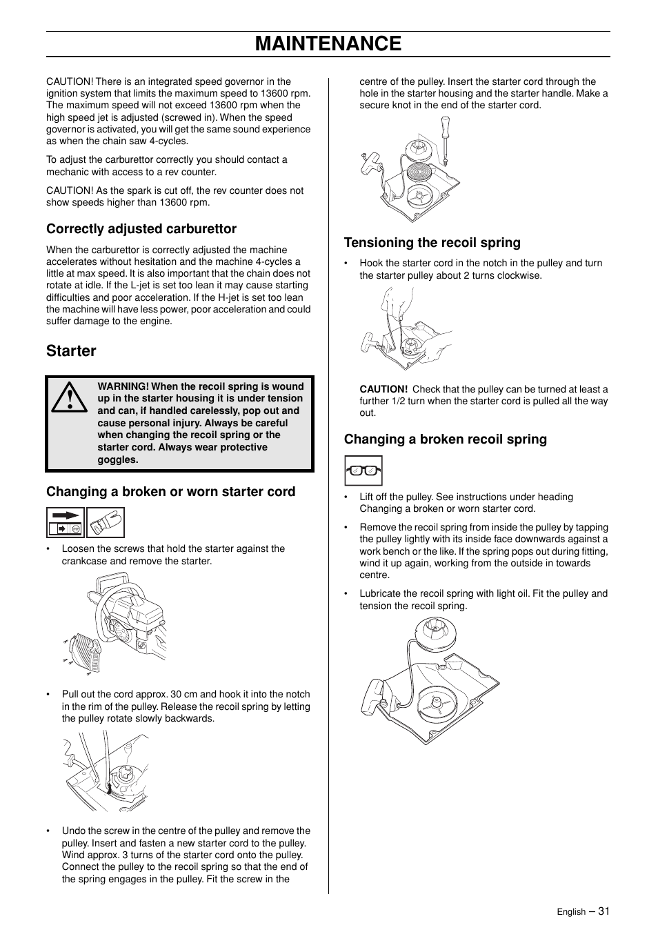 Correctly adjusted carburettor, Starter, Changing a broken or worn starter cord | Tensioning the recoil spring, Changing a broken recoil spring, Maintenance | Jonsered POWERLITE 50C User Manual | Page 31 / 40