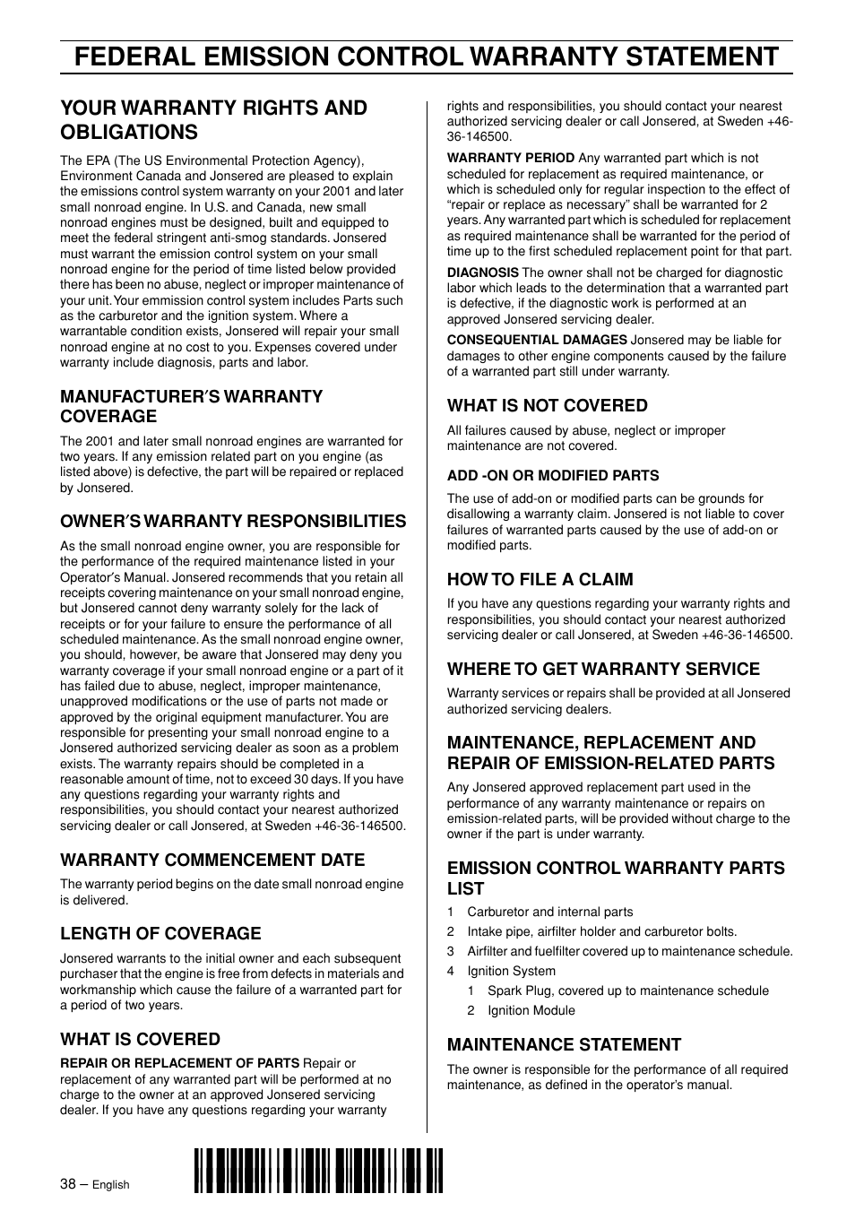 Your warranty rights and obligations, Manufacturer¢s warranty coverage, Owner¢s warranty responsibilities | Warranty commencement date, Length of coverage, What is covered, What is not covered, How to file a claim, Where to get warranty service, Emission control warranty parts list | Jonsered POWERLITE 50C User Manual | Page 38 / 40