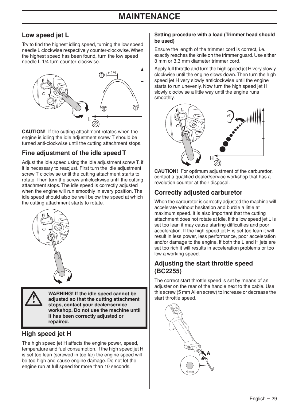 Low speed jet l, Fine adjustment of the idle speed t, High speed jet h | Correctly adjusted carburetor, Adjusting the start throttle speed (bc2255), Maintenance | Jonsered FC 2255 User Manual | Page 29 / 44