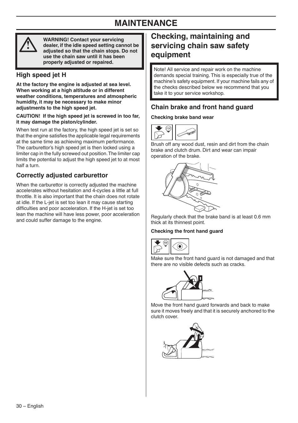 High speed jet h, Correctly adjusted carburettor, Chain brake and front hand guard | Maintenance | Jonsered CS 2153 User Manual | Page 30 / 44