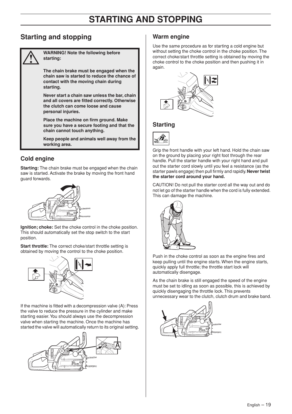 Starting and stopping, Cold engine, Warm engine | Starting | Jonsered CS 2150 User Manual | Page 19 / 40