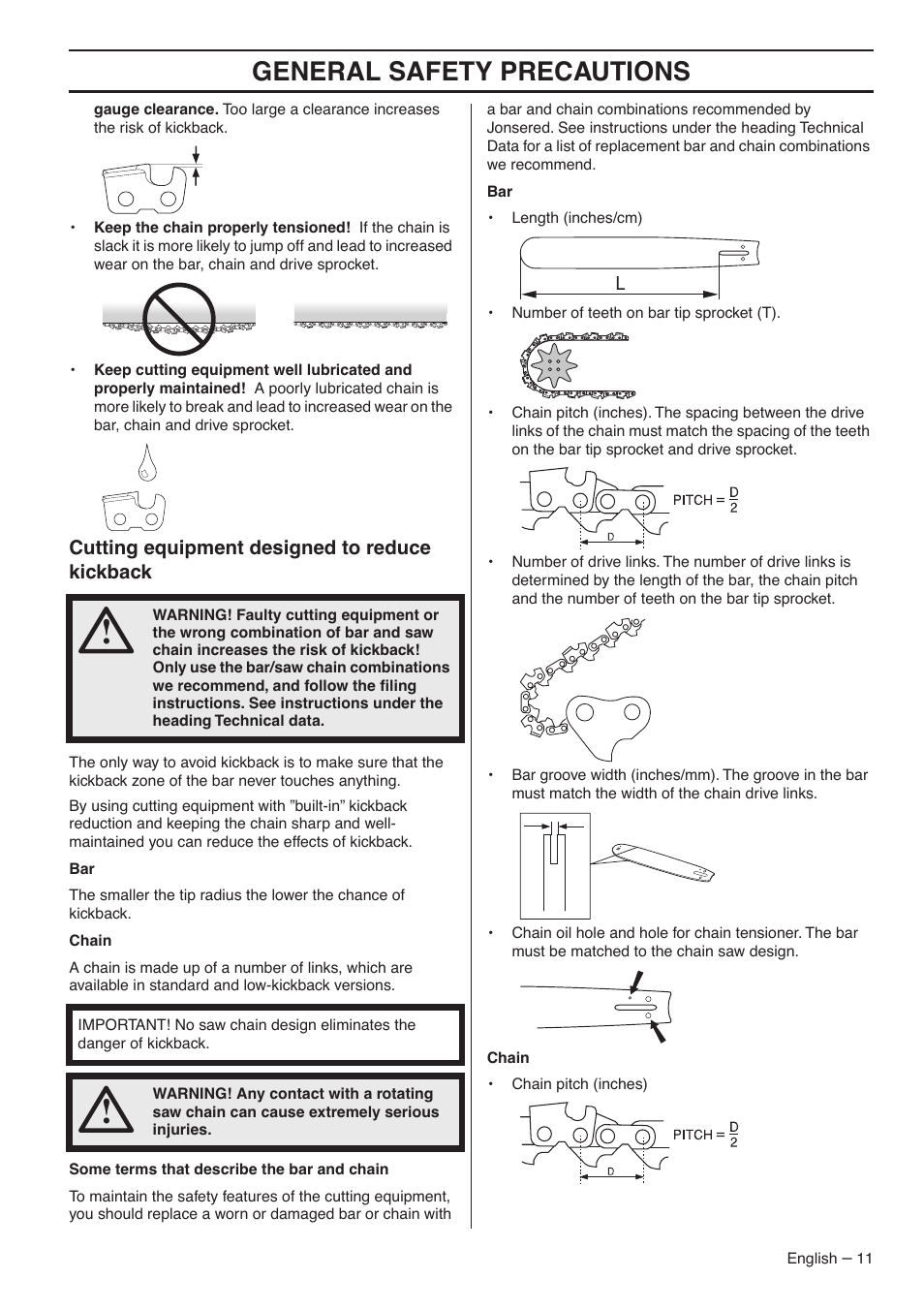 Cutting equipment designed to reduce kickback, General safety precautions | Jonsered CS 2188 User Manual | Page 11 / 44