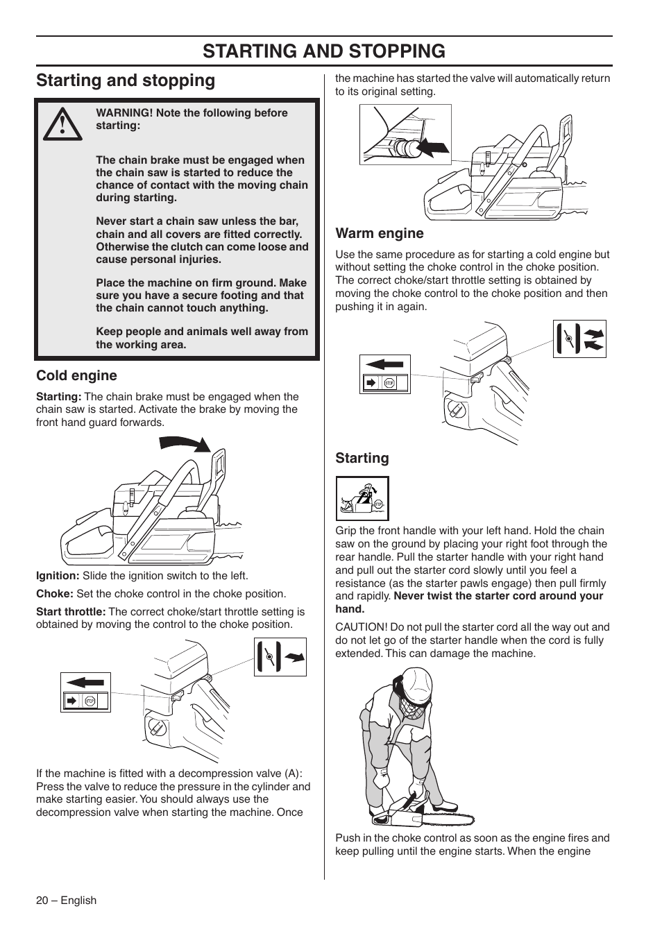 Starting and stopping, Cold engine, Warm engine | Starting | Jonsered CS 2188 User Manual | Page 20 / 44