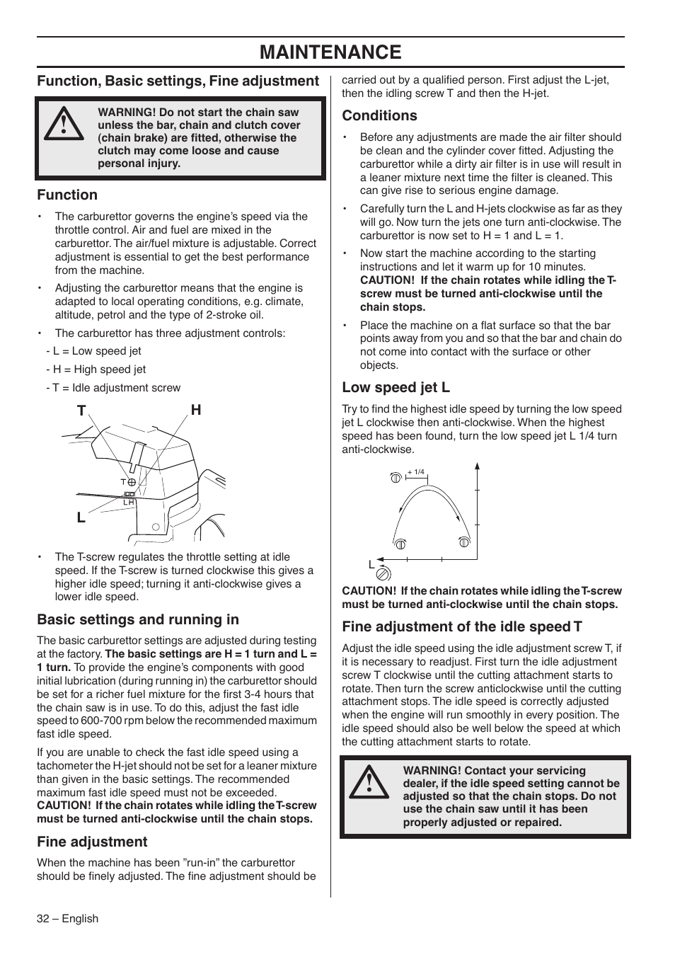 Function, basic settings, fine adjustment, Function, Basic settings and running in | Fine adjustment, Conditions, Low speed jet l, Fine adjustment of the idle speed t, Maintenance | Jonsered CS 2188 User Manual | Page 32 / 44