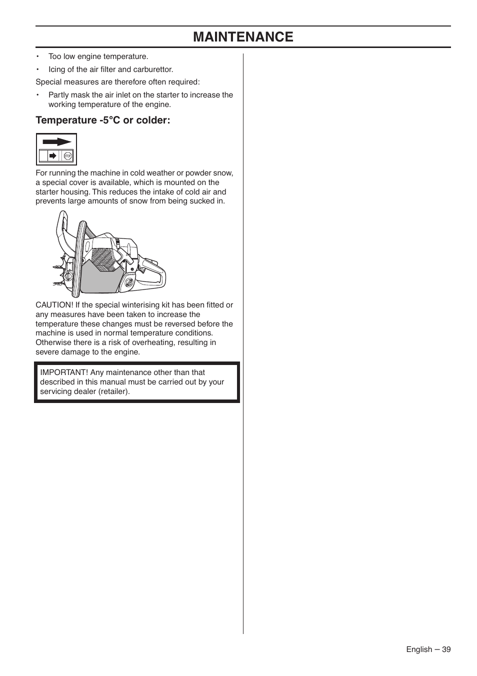 Temperature -5°c or colder, Maintenance | Jonsered CS 2188 User Manual | Page 39 / 44