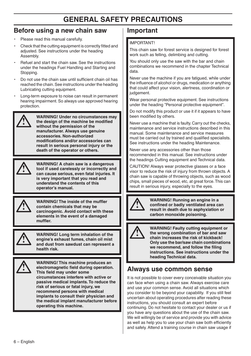 Before using a new chain saw, Important, Always use common sense | General safety preca utions, Bef ore using a new chain saw, Impor tant always use common sense | Jonsered CS 2188 User Manual | Page 6 / 44