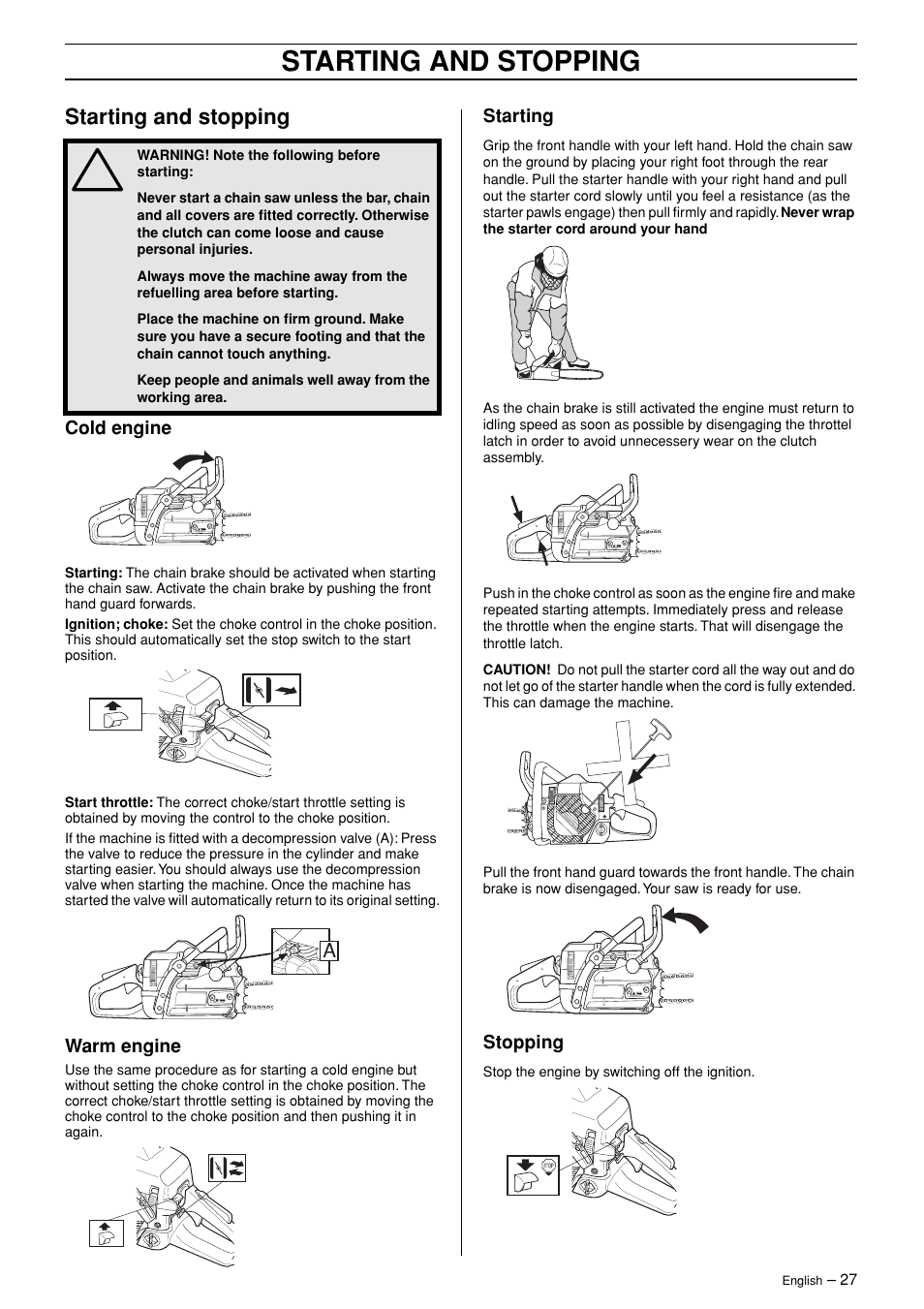 Starting and stopping, Cold engine, Warm engine | Starting, Stopping | Jonsered CS 2145 EPA II User Manual | Page 27 / 37