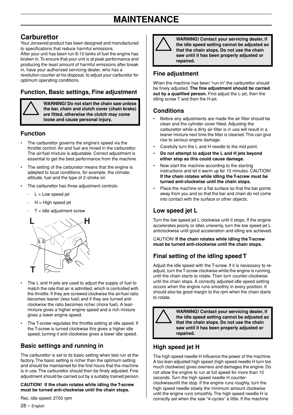 Carburettor, Function, basic settings, fine adjustment, Function | Basic settings and running in, Fine adjustment, Conditions, Low speed jet l, Final setting of the idling speed t, High speed jet h, Maintenance | Jonsered CS 2145 EPA II User Manual | Page 28 / 37