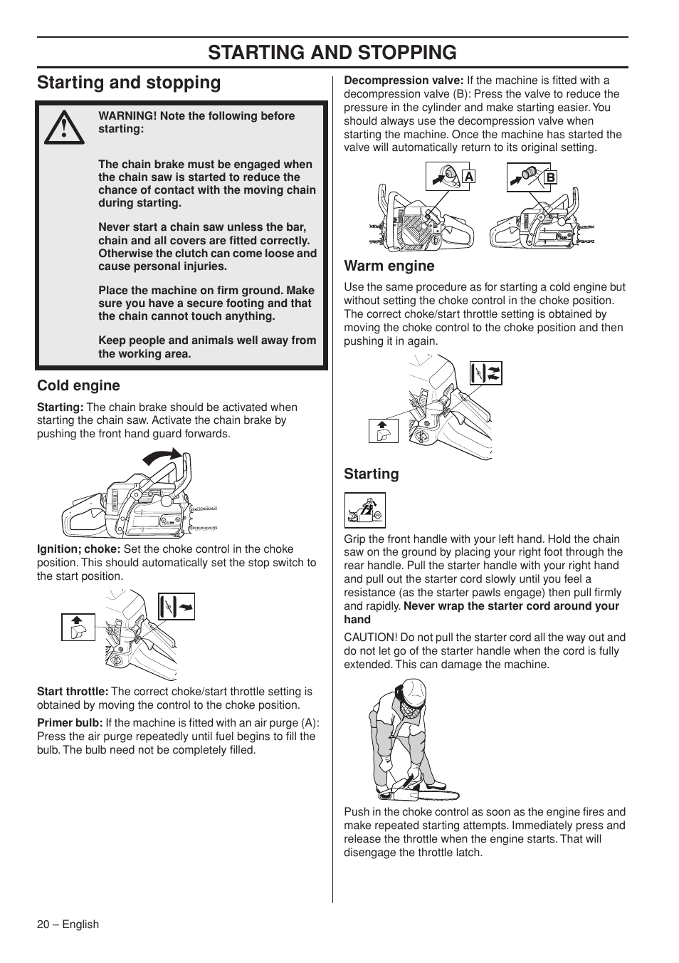 Starting and stopping, Cold engine, Warm engine | Starting | Jonsered CS 2153 EPA I User Manual | Page 20 / 44