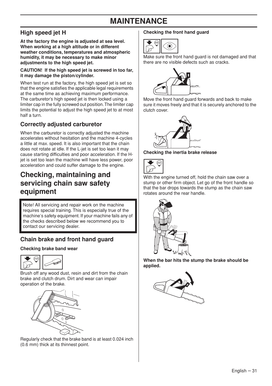 High speed jet h, Correctly adjusted carburetor, Chain brake and front hand guard | Maintenance | Jonsered CS 2153 EPA I User Manual | Page 31 / 44
