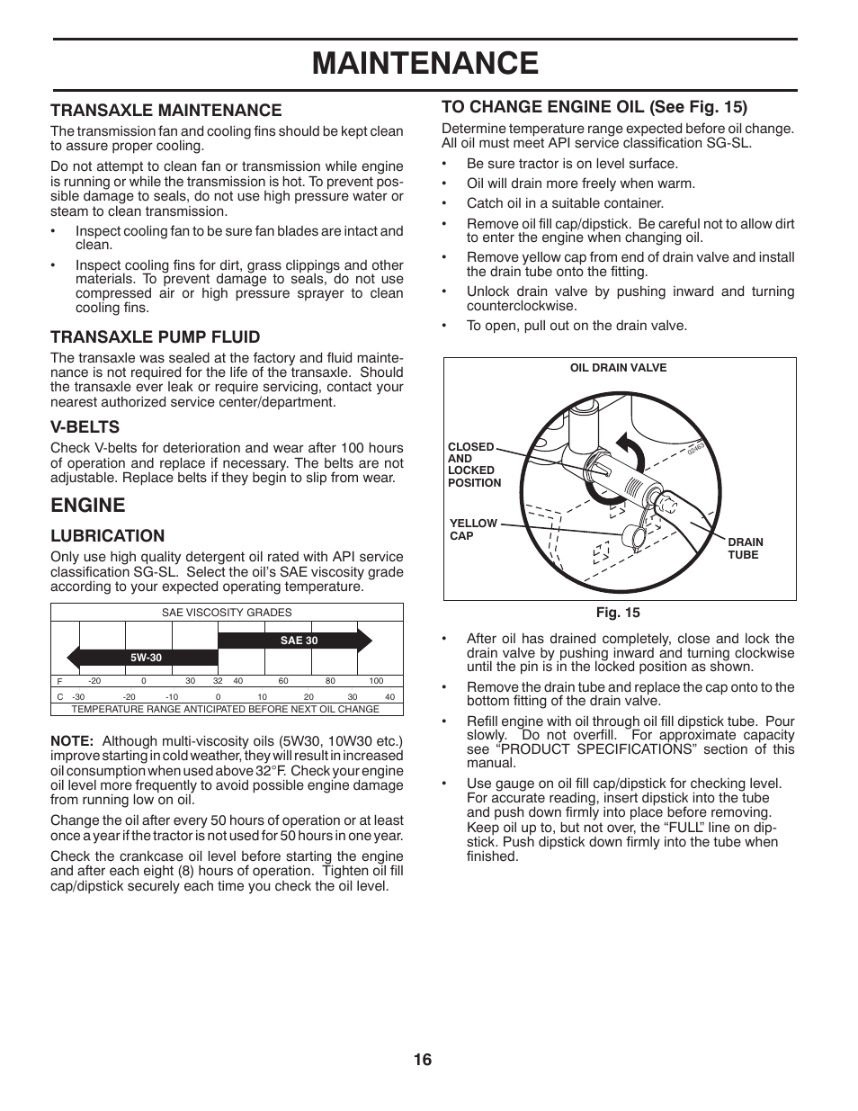 Maintenance, Engine, Transaxle maintenance | Transaxle pump fluid, V-belts, Lubrication | Jonsered LT2223 A2 User Manual | Page 16 / 28