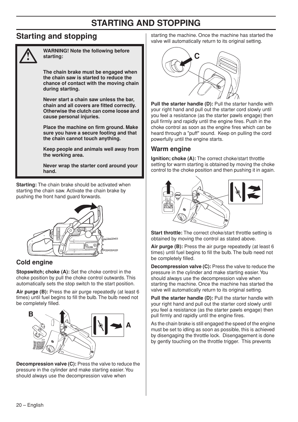 Starting and stopping, Cold engine, Warm engine | Jonsered CS 2255 User Manual | Page 20 / 44