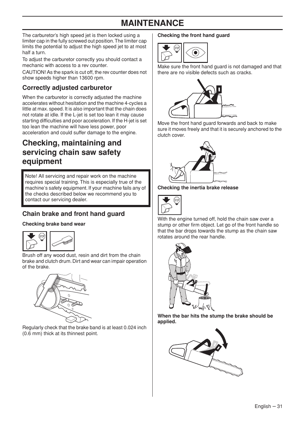 Correctly adjusted carburetor, Chain brake and front hand guard, Maintenance | Jonsered CS 2255 User Manual | Page 31 / 44