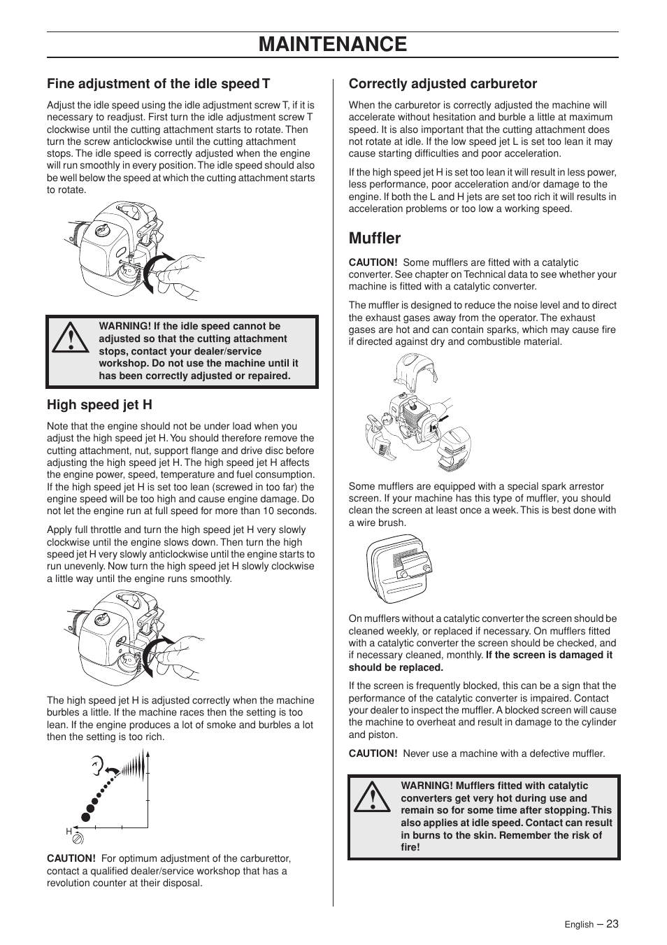 Fine adjustment of the idle speed t, High speed jet h, Correctly adjusted carburetor | Muffler, Maintenance | Jonsered GC 2125C User Manual | Page 23 / 36