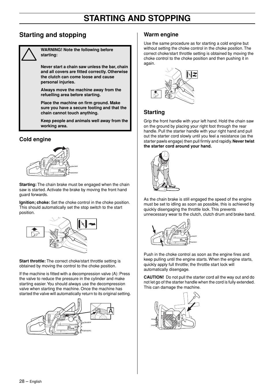 Starting and stopping, Cold engine, Warm engine | Starting | Jonsered CS 2147 User Manual | Page 28 / 40
