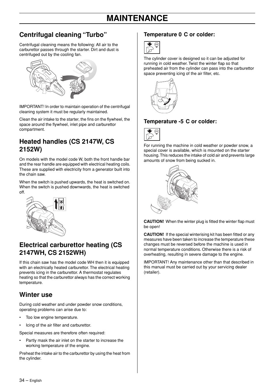 Centrifugal cleaning “turbo, Heated handles (cs 2147w, cs 2152w), Winter use | Temperature 0°c or colder, Temperature -5°c or colder, Maintenance | Jonsered CS 2147 User Manual | Page 34 / 40