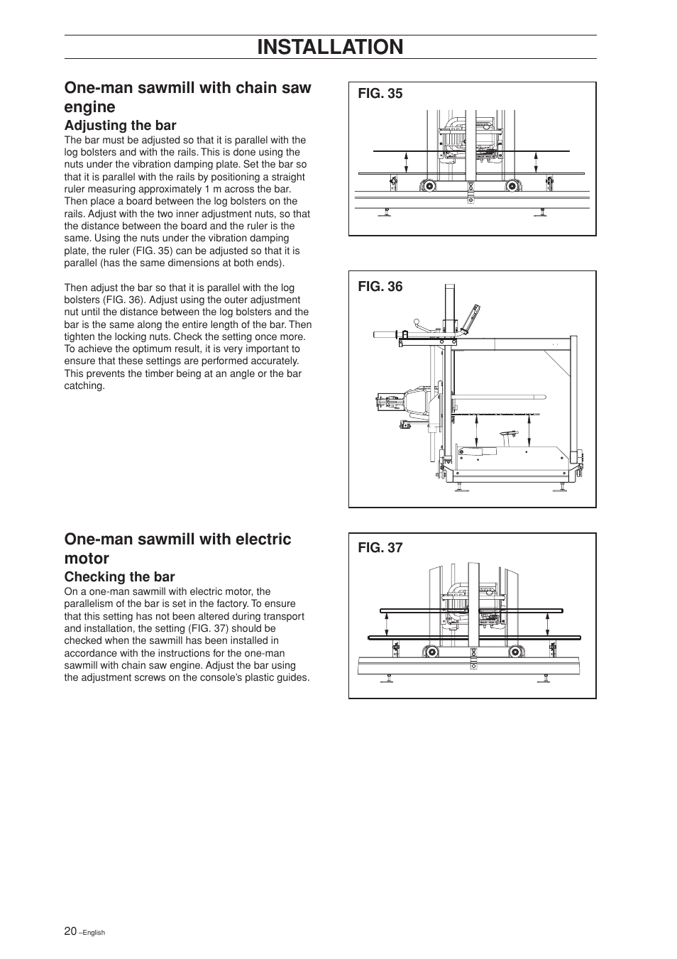 Installation, One-man sawmill with chain saw engine, One-man sawmill with electric motor | Jonsered SM 2186 User Manual | Page 20 / 36
