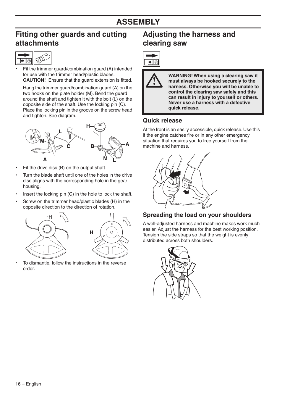 Fitting other guards and cutting attachments, Adjusting the harness and clearing saw, Quick release | Spreading the load on your shoulders, Assembly | Jonsered CC2036 User Manual | Page 16 / 44