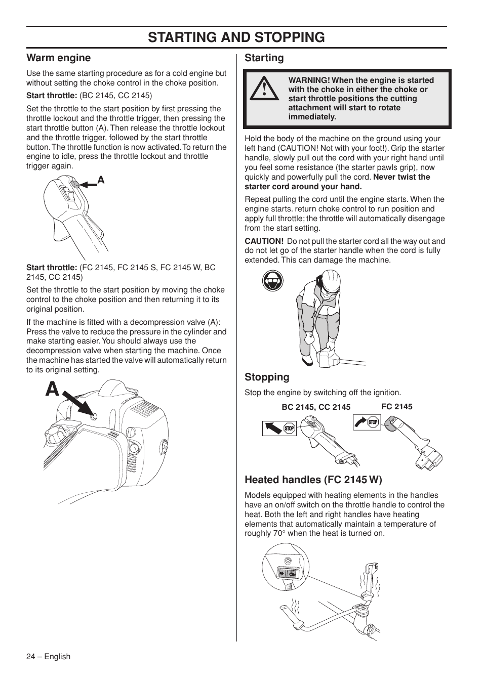 Warm engine, Starting, Stopping | Heated handles (fc 2145 w), Starting and stopping | Jonsered FC2145W User Manual | Page 24 / 44